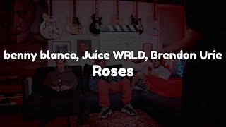 benny blanco & Juice WRLD - Roses (feat. Brendon Urie) (Clean - Lyrics)