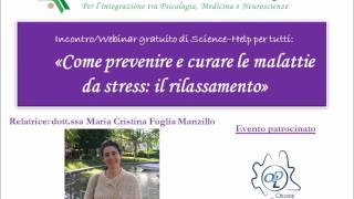 (II)“Come prevenire e curare le malattie da stress: il rilassamento” - II PARTE