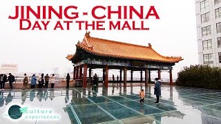 Day at the mall - JINING, China - culture experiences