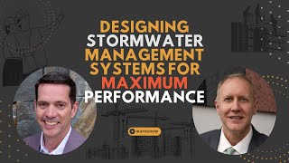 Designing Stormwater Management Systems for Maximum Performance