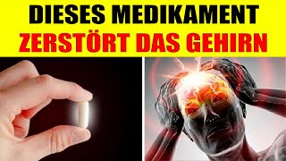 ACHTUNG! 8 MEDIKAMENTE, DIE SCHWERE DEMENZ VERURSACHEN