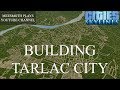 Building Tarlac City (first version) | Cities: Skylines - Philippine Cities [part 2]