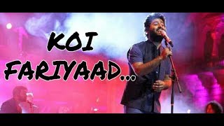 Koi Fariyaad | Arijit Singh Live | Main Yahan Tu Wahan | TUM BIN 2