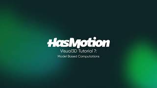 Visual3D Tutorial 7: Model Based Computation