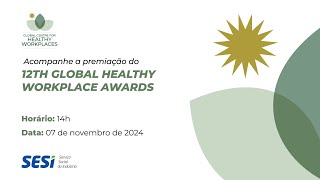 12th Global Healthy Workplace Awards