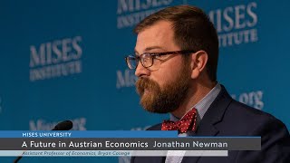 A Future in Austrian Economics | Jonathan Newman