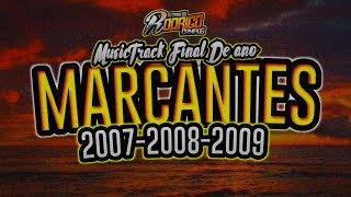 🔴SET MARCANTES-2007-2008-2009-MUSICTRACK FINAL DE ANO 2024/A MELHOR SEQUÊNCIAAAAA #marcantes #melody