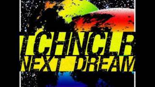 TCHNCLR ft. Pandana / NEXT DREAM [Rmx]