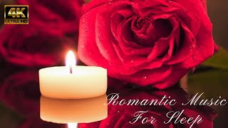 Romantic Sleep Music | Beautiful Relaxing Music | Candle Light Meditation | Let's Make Memories - 4K