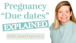 DUE DATES EXPLAINED : OB-GYN Doctor on what your due date really means