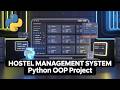 🏨 Hostel Management System (Python OOP) || Python Intermediate Projects for students || python tut.