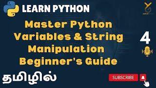 Python | Master Python Variables & String Manipulation | Beginner's Guide | Tamil | Yellowgreys