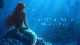 Halle - Part of Your World (From "The Little Mermaid"/Lyric Video)