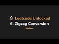 6. Zigzag Conversion | Leetcode Unlocked - Python