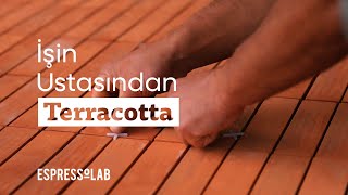 Terracotta | İşin Ustasından | Espressolab