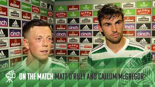 Callum McGregor & Matt O'Riley On The Match | Celtic 4-0 Rangers | Derby Day Masterclass!
