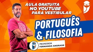 Vestibular 2020: Filosofia - Prof. Fernando Andrade
