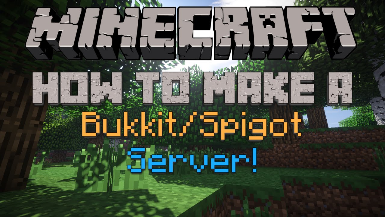 How To Make A Minecraft Bukkit/Spigot Server For 1.10.2 And 1.12.2 ...