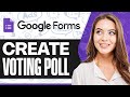 How To Create A Voting Poll In Google Forms (For Beginners)