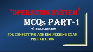 OS MCQ | Part 1 | Operating System MCQ |  Multiple Choice Questions & Answers with Explanation