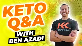 Keto Diet & Intermittent Fasting Question & Answer with Ben Azadi