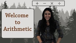 Welcome to Arithmetic! Learn all the basics with us.