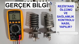 Rezistans ölçümü ve sağlamlık kontrolü nasıl yapılır