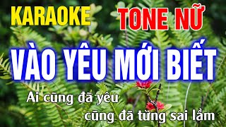 Vào Yêu Mới Biết Karaoke Tone Nữ Nhạc Sống - Phối Hay Dễ Hát - Karaoke Thế Khang