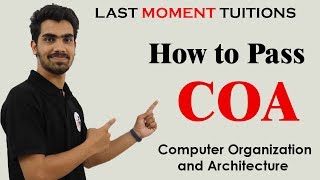 How to Pass COA |  Importance of COA | Computer Organization and Architecture