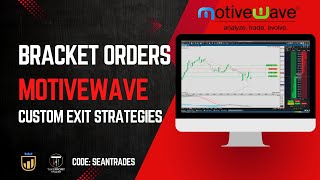 MotiveWave custom exit strategies | how to setup bracket orders