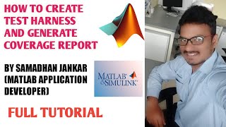 Simulink Tutorial - 14 :How to create test harness and generate coverage report in simulink?