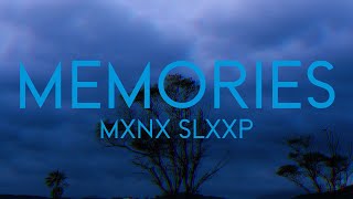 MXNX SLXXP - Memories (Single) (Audio)