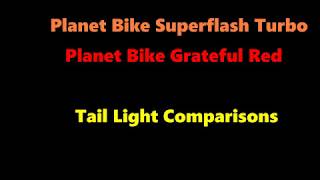 Planet Bike Superflash Turbo and Grateful Red taillights compared