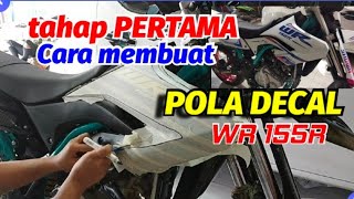 CARA BIKIN POLA DECAL motor WR 155R