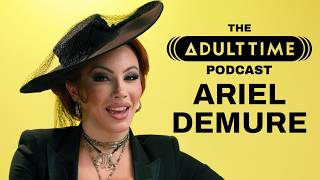 ARIEL DEMURE: Escorting, All-Trans Org*es, & Gender Dysphoria | The Adult Time Podcast