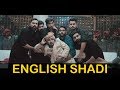 ENGLISH SHADI | Karachi Vynz Official