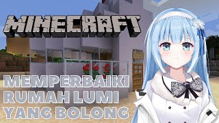 【MINECRAFT SMP MAHA5】RUMAH LUMI BOCOR