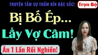 [ Trọn Bộ ] Cô Vợ Câm Của Tổng Tài! - MC Thanh Hằng