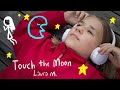 Laura M. -  Touch The Moon