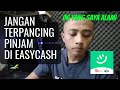 PENGALAMAN PINJAM DI APLIKASI EASYCASH