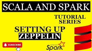 Scala And Spark: Setting Up Zeppelin Locally Using Docker For Scala and Spark Coding