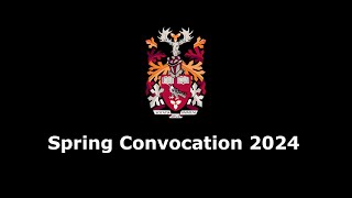 Spring Convocation 2024, Ceremony 2