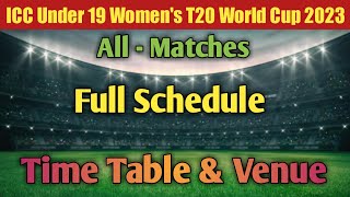 ICC Under 19 Womens T20 World Cup 2023 Full Schedule | Starting Date 14/01/2023