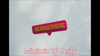 Minimix minimix Dj Jerry