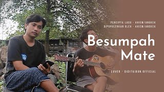 Besumpah Mate - Lagu Sasak | DiditKirun Official