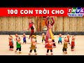 100 CON TRỜI CHO - Thế giới truyện cổ tích 3D Việt Nam 2024 - Phim hoạt hình 3D mới - Sự Tích Việt