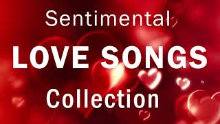 Most Beatiful Love Songs Collection Sentimental | Best 100 Cruisin Romantic Old Songs All Time