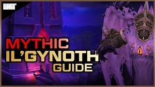 Mythic Il'gynoth Guide - Ny'alotha Raid - BFA Patch 8.3