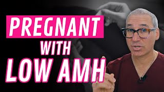 Is Pregnancy Possible with Low AMH?