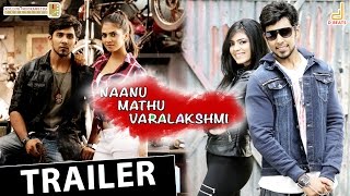 Naanu Mathu Varalakshmi | Official Trailer | Prithvi | Malavika | V. Harikrishna | Preetham Gubbi